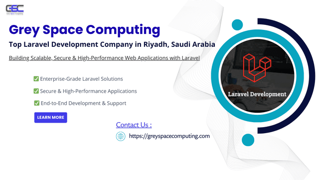 Grey Space Computing: Top Laravel Development Company in Riyadh, Saudi Arabia